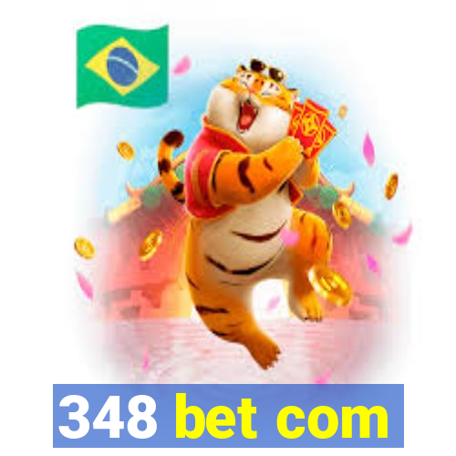 348 bet com